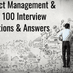 Project Management & Agile: 100 Interview Questions & Answers