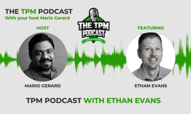 TPM Podcast with Ethan Evans