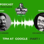 TPM at Google - TPM podcast hosted by Mario Gerard