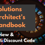 Solutions Architect’s Handbook review and coupon code