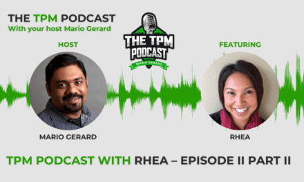 TPM Podcast with Rhea – Episode II Part II