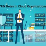 Exploring Technical Program Management Roles in Cloud & Infrastructure Organizations